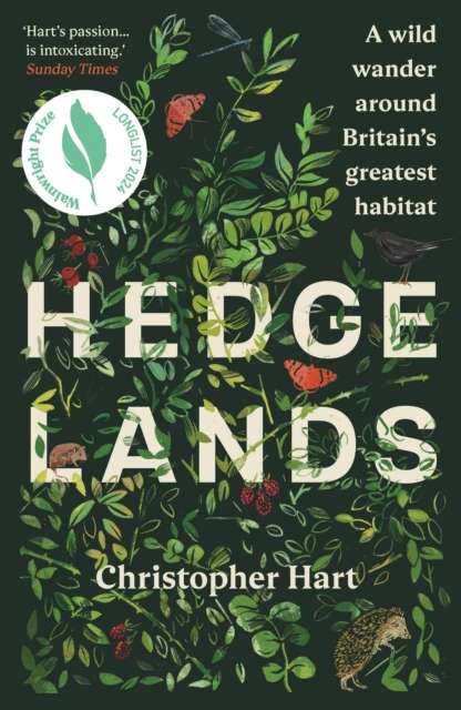 Hedgelands : A wild wander around Britain’s greatest habitat - The Cleeve Bookshop