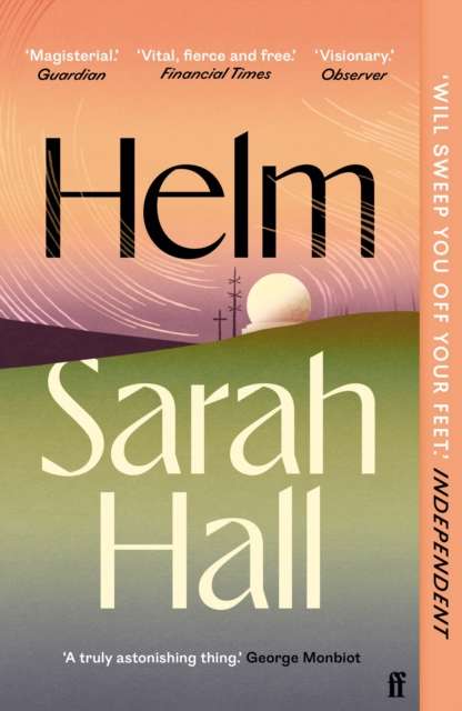Helm : 'Incandescently good.' Sarah Perry - The Cleeve Bookshop