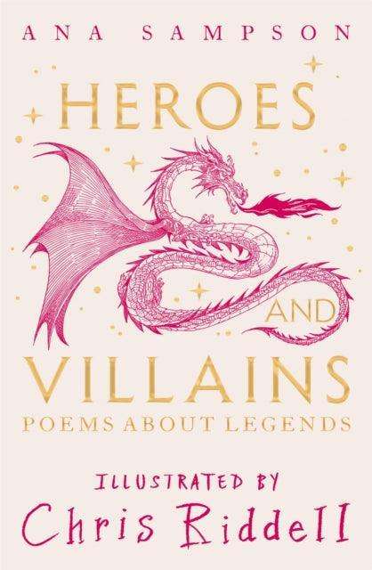 Heroes and Villains : Poems About Legends - The Cleeve Bookshop