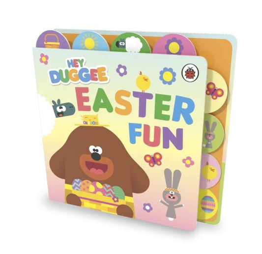 Hey Duggee: Easter Fun : A Tabbed Board Book - The Cleeve Bookshop