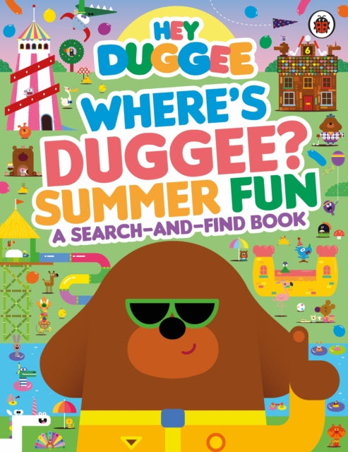 Hey Duggee: Where’s Duggee? Summer Fun : A Search-and-Find Book - The Cleeve Bookshop