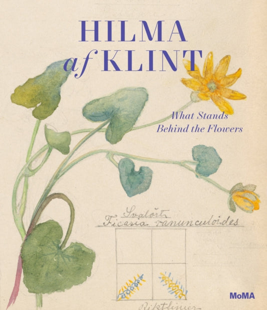 Hilma af Klint : What Stands Behind the Flowers - The Cleeve Bookshop