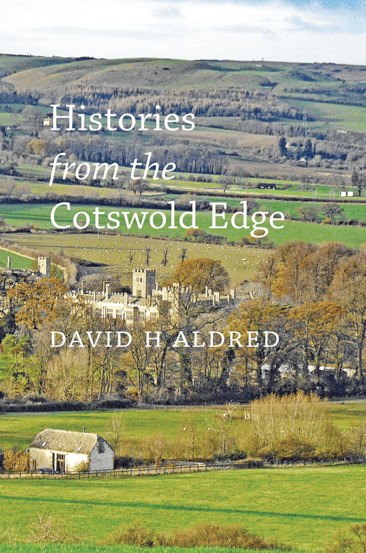 Histories From The Cotswold Edge - Signed Paperback Edition - The Cleeve Bookshop