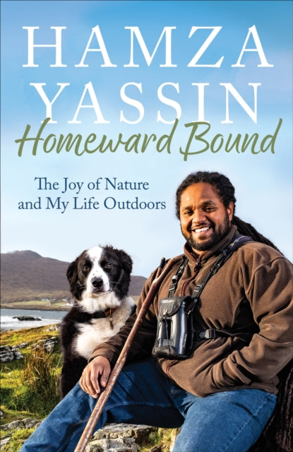 Homeward Bound : The joy of nature and my life outdoors - Signed First Edition - The Cleeve Bookshop