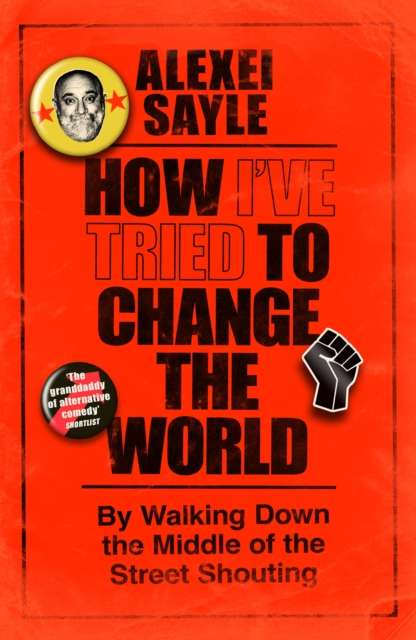 How I've Tried to Change the World - Signed First Edition - The Cleeve Bookshop