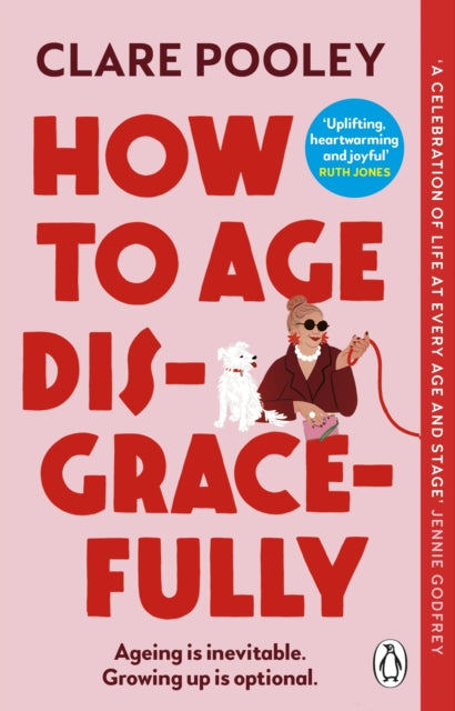 How to Age Disgracefully - The Cleeve Bookshop