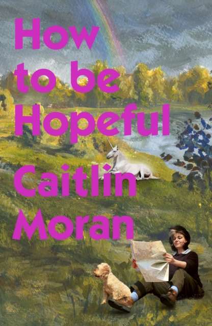How to Be Hopeful : My year of living joyfully - Signed First Edition - The Cleeve Bookshop