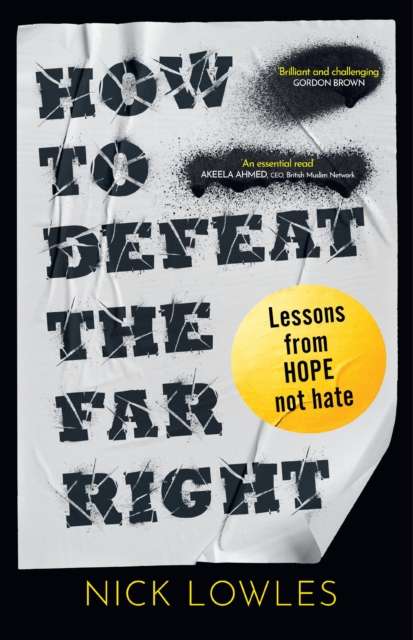 How to Defeat the Far Right : Lessons from Hope Not Hate - The Cleeve Bookshop