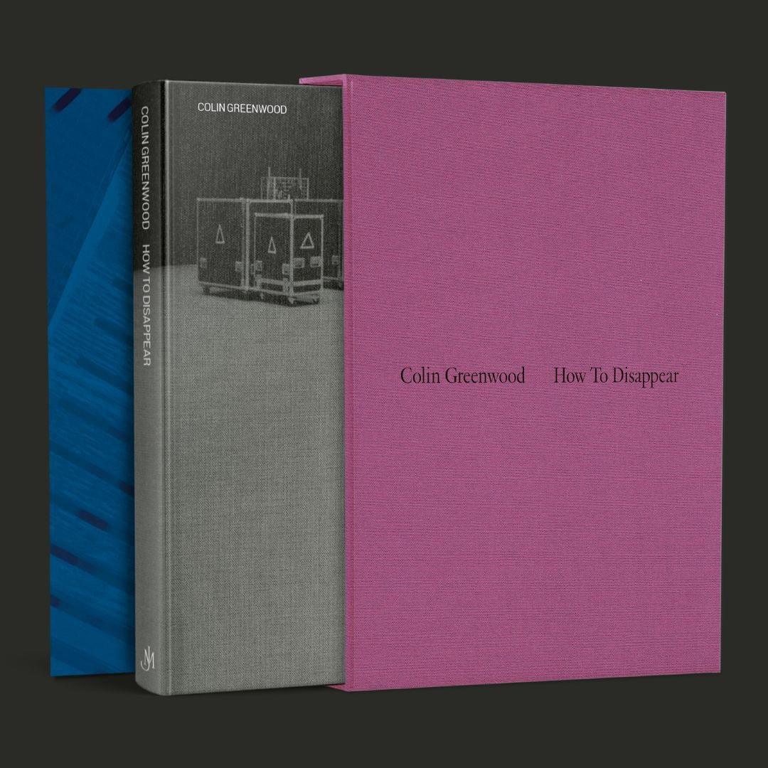 'How to Disappear: A Portrait of Radiohead' by Colin Greenwood - Signed Slipcase Edition - Pub. October 15th - The Cleeve Bookshop