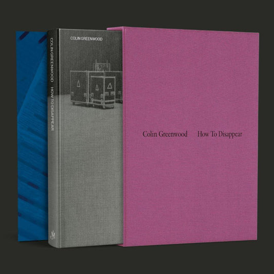 'How to Disappear: A Portrait of Radiohead' by Colin Greenwood - Signed Slipcase Edition - The Cleeve Bookshop