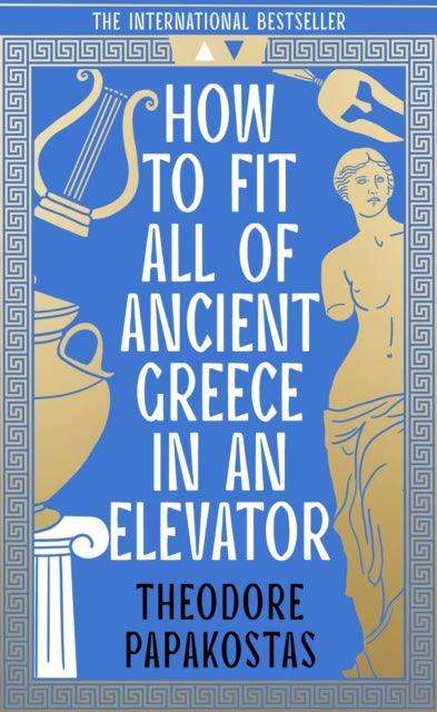 How to Fit All of Ancient Greece in an Elevator - The Cleeve Bookshop