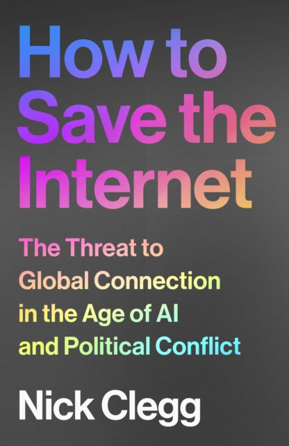 How to Save the Internet - Signed First Edition - The Cleeve Bookshop