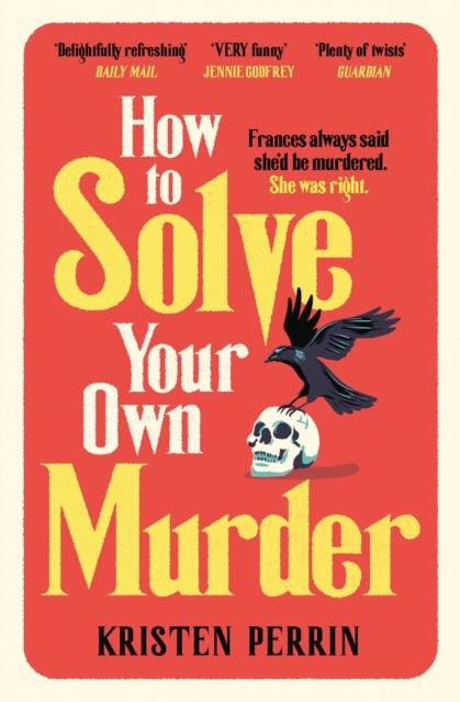How To Solve Your Own Murder - The Cleeve Bookshop