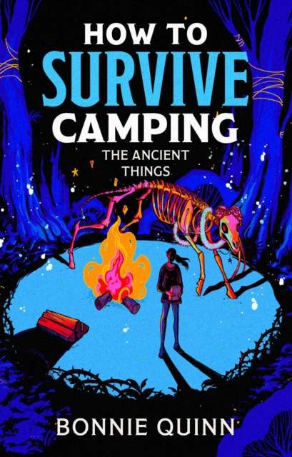 How to Survive Camping: The Ancient Things : A gruesomely funny and addictive must-read horror Volume 3 - The Cleeve Bookshop