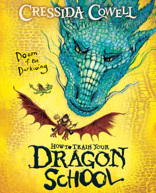 How To Train Your Dragon School: Doom of the Darkwing : Book 1 - The Cleeve Bookshop
