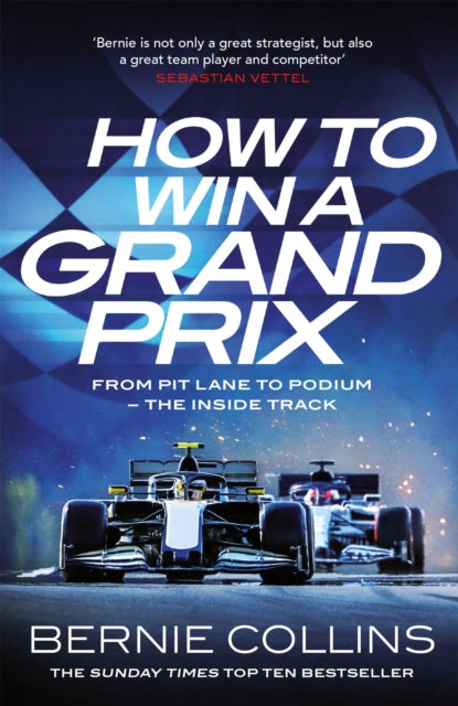 How to Win a Grand Prix : From Pit Lane to Podium - the Inside Track - The Cleeve Bookshop