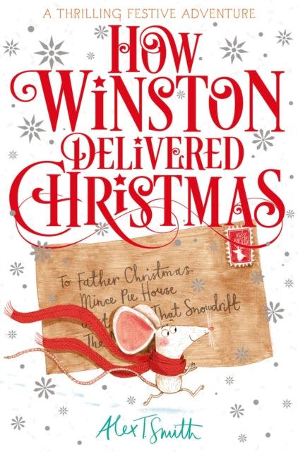 How Winston Delivered Christmas : A Festive Chapter Book with Black and White Illustrations - The Cleeve Bookshop
