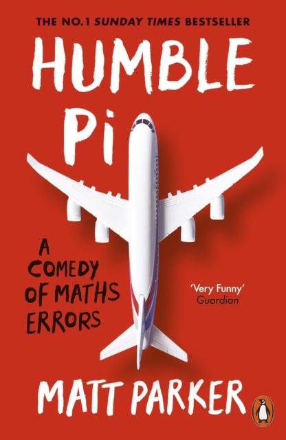Humble Pi : A Comedy of Maths Errors - The Cleeve Bookshop