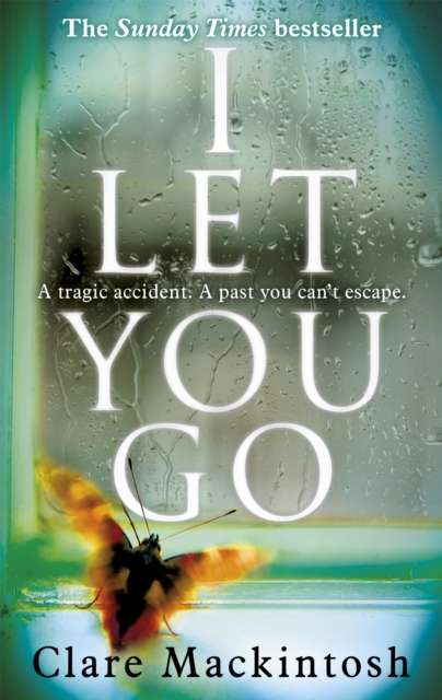 I Let You Go : The Richard & Judy Bestseller - The Cleeve Bookshop