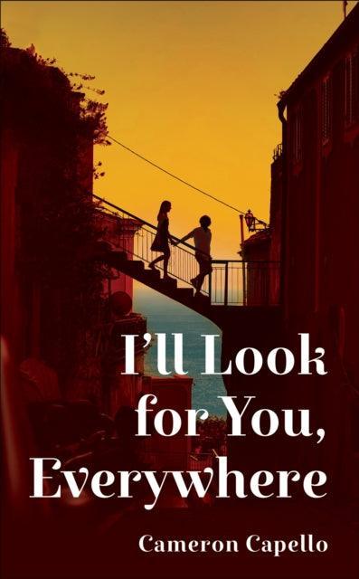 I'll Look for You, Everywhere : the highly anticipated and mesmerizing debut romance novel of summer 2024 - The Cleeve Bookshop