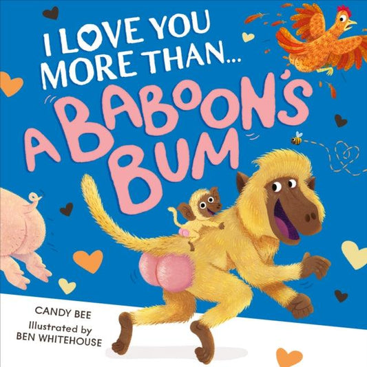 I Love You More Than a Baboon’s Bum - The Cleeve Bookshop