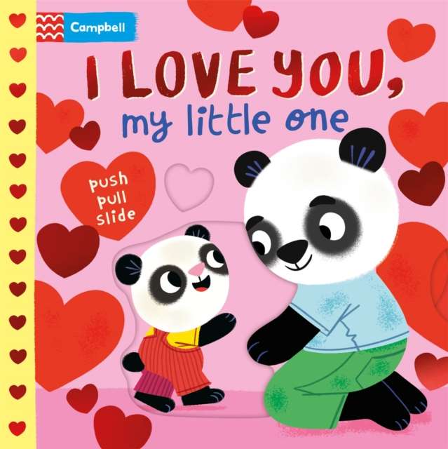 I Love You, My Little One : A Push Pull, Slide Book - The Cleeve Bookshop