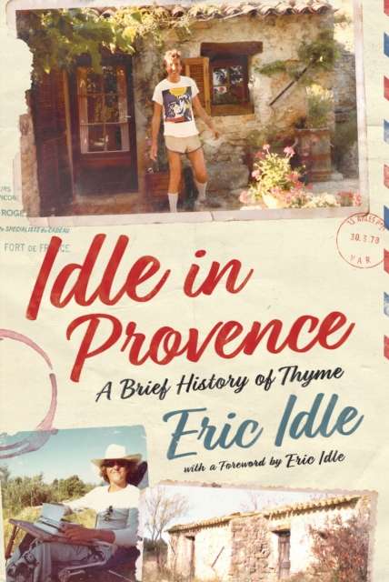 Idle In Provence : A Brief History of Thyme - Signed First Edition - The Cleeve Bookshop