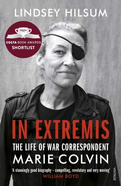 In Extremis : The Life of War Correspondent Marie Colvin - The Cleeve Bookshop