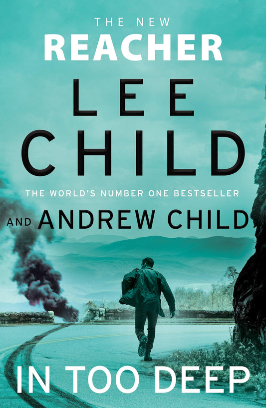 'In Too Deep' by Lee Child & Andrew Child - Signed - Pub. 22nd October - The Cleeve Bookshop