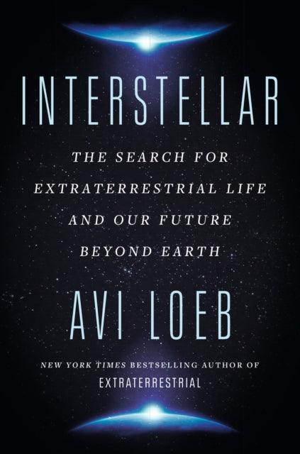 Interstellar : The Search for Extraterrestrial Life and Our Future Beyond Earth - The Cleeve Bookshop
