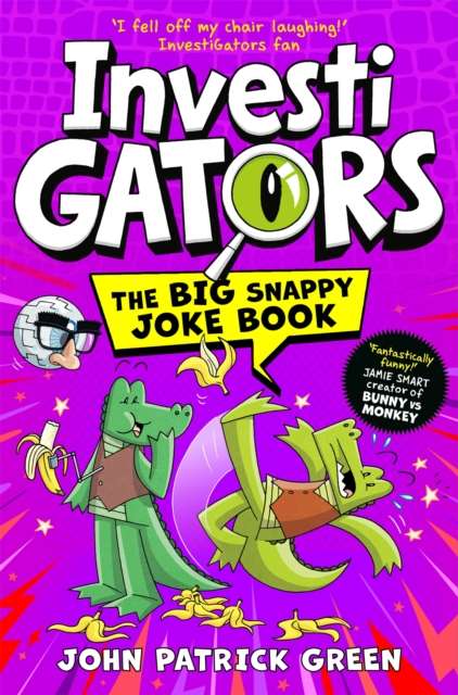 InvestiGators: The Big Snappy Joke Book - The Cleeve Bookshop