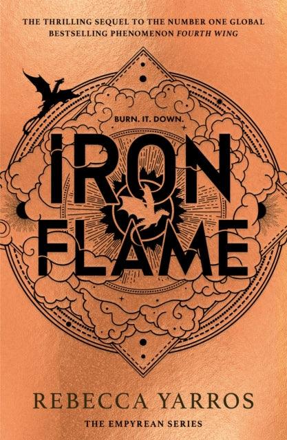 Iron Flame : DISCOVER THE GLOBAL PHENOMENON THAT EVERYONE CAN'T STOP TALKING ABOUT! - The Cleeve Bookshop