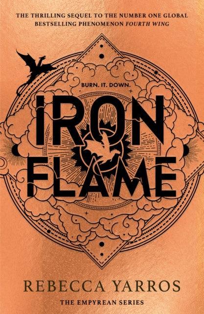 Iron Flame : DISCOVER THE GLOBAL PHENOMENON THAT EVERYONE CAN'T STOP TALKING ABOUT! - The Cleeve Bookshop