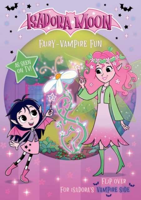 Isadora Moon: Fairy-Vampire Fun, a fun two-in-one flip book packed with puzzles, colouring, drawing, and stickers (as seen on TV) - The Cleeve Bookshop