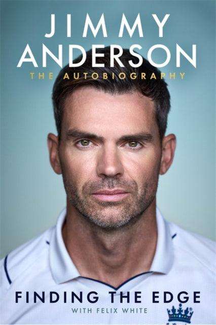 Jimmy Anderson: Finding The Edge - The Cleeve Bookshop