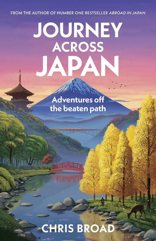 Journey Across Japan - Signed First Edition - The Cleeve Bookshop