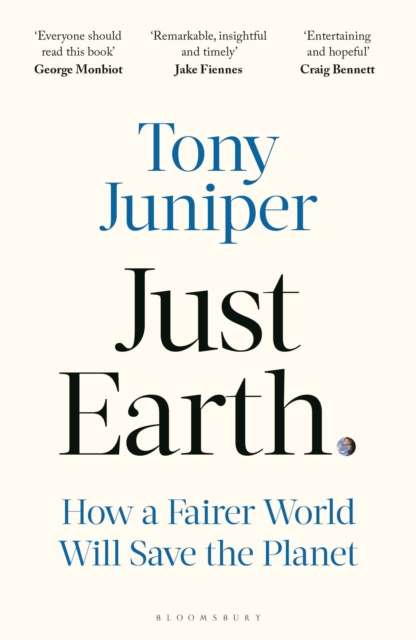 Just Earth : How a Fairer World Will Save the Planet - The Cleeve Bookshop