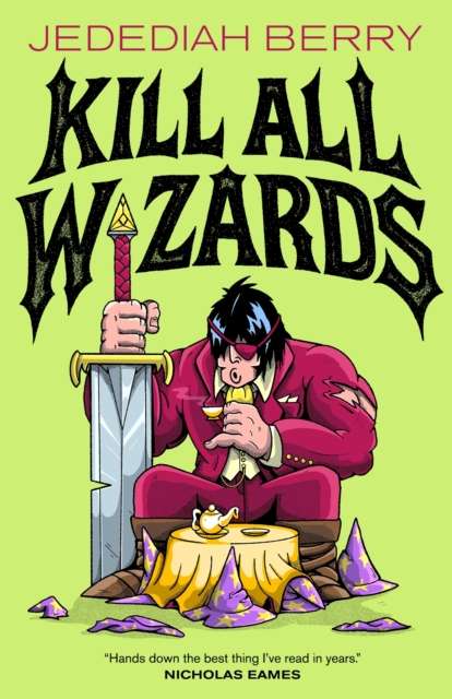 Kill All Wizards - The Cleeve Bookshop