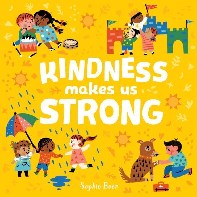 Kindness Makes Us Strong - The Cleeve Bookshop