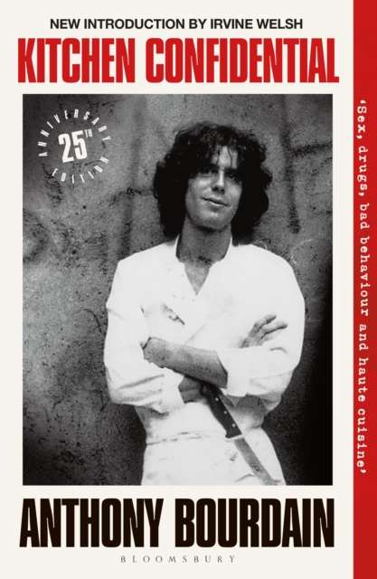 Kitchen Confidential : 25th Anniversary Edition - The Cleeve Bookshop