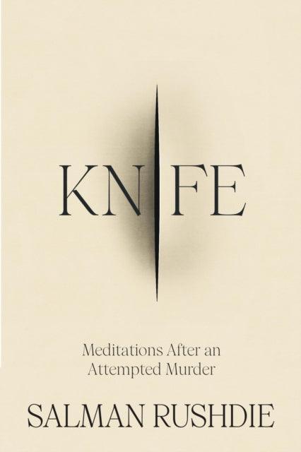 Knife : Meditations After an Attempted Murder - The Cleeve Bookshop