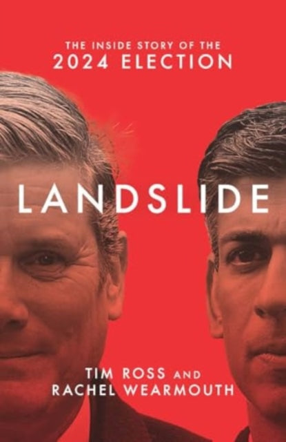 Landslide : The Inside Story of the 2024 Election - The Cleeve Bookshop