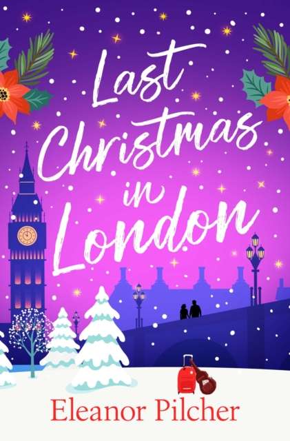 Last Christmas in London : A charming, festive tale of finding love and new beginnings - The Cleeve Bookshop