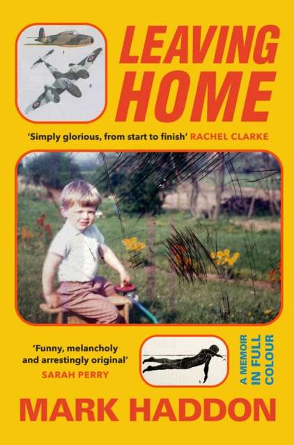Leaving Home : A Memoir in Full Colour - The Cleeve Bookshop