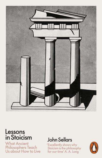 Lessons in Stoicism : What Ancient Philosophers Teach Us about How to Live - The Cleeve Bookshop