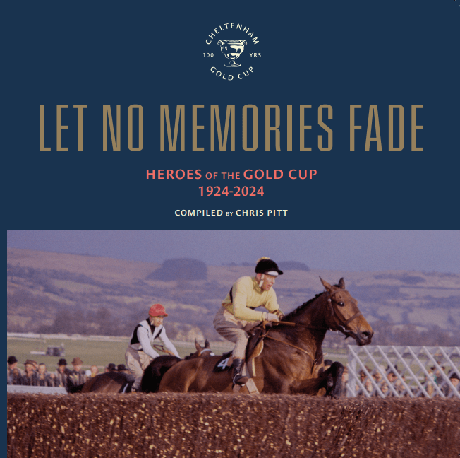 'Let No Memories Fade - Heroes of the Gold Cup 1924 - 2024' by Chris Pitt - The Cleeve Bookshop