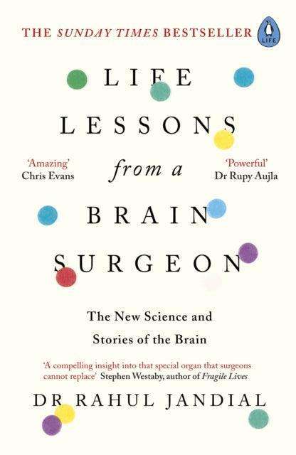 Life Lessons from a Brain Surgeon : The New Science and Stories of the Brain - The Cleeve Bookshop