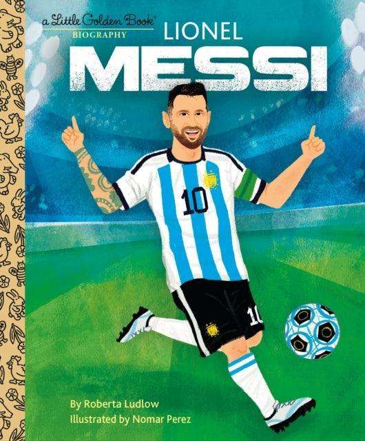 Lionel Messi : A Little Golden Book Biography - The Cleeve Bookshop