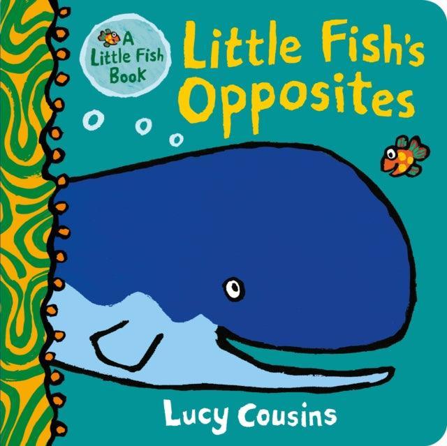 Little Fish's Opposites - The Cleeve Bookshop