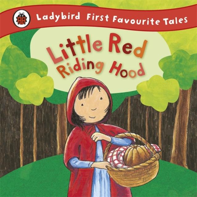 Little Red Riding Hood: Ladybird First Favourite Tales - The Cleeve Bookshop